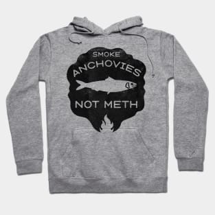 Smoke Anchovies Not Meth (black) Hoodie